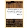 HACHETTE BNF Nouveau prospectus de la Compagnie du Scioto: Avec Plusieurs Extraits de Lettres, Écrites Du Scioto Même En Date Du 12 Octobre 1790