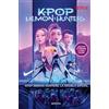 Montena KPop Demon Hunters - La novela oficial: Retelling oficial