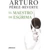 Debolsillo El maestro de esgrima [Lingua spagnola]