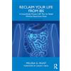 Routledge Reclaim Your Life from IBS: A Scientifically Proven CBT Plan for Relief Without Restrictive Diets