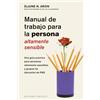 Obelisco Manual de trabajo para la persona altamente sensible / The Highly Sensitive Person's Workbook: Una guia practica para personas altamente sensibles y ... del best seller El don de la sensibilidad