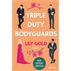 Forever Triple Duty Bodyguards: Roman | Die deutsche Ausgabe der extra spicy Why-Choose-Romance: 2