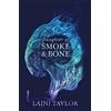 Hodder Daughter of Smoke and Bone: Enter another world in this magical SUNDAY TIMES bestseller: discover the evocative and expertly-crafted fantasy romance series