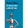 Zenith El derecho a decir no: Cómo ganar autoestima sin perder asertividad