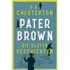 Anaconda Verlag Pater Brown. Die besten Geschichten: Pater Brown ist einer der besten Detektive der Literaturgeschichte Agatha Christie. Cosy Crime Klassiker der ... humorvolle Krimi-Lektüre aus England: 6
