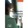 Cambridge University Press The Fruitcake Special and Other Stories Level 4 [Lingua inglese]