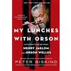 Picador Paper My Lunches with Orson: Conversations Between Henry Jaglom and Orson Welles