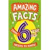 Farshore Amazing Facts Every Kid Needs to Know — AMAZING FACTS EVERY 6 YEAR OLD NEEDS TO KNOW: A hilarious illustrated book of bitesize trivia - the perfect boredom busting alternative to screen time for kids!