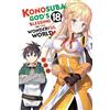 Yen Press KONOSUBA GOD BLESSING WONDERFUL WORLD 18