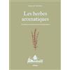 Editions Eugen Ulmer Les herbes aromatiques: 33 plantes savoureuses et bienfaisantes