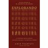 Origen Explorando Ezequiel/ Exploring Ezekiel: La próxima gran guerra, los días finales y tu destino eterno/ The Next Big War, Earth's Final Days: La ... eterno/ The Next Big War, Earth's Final Days