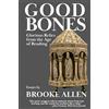 Tivoli Books Good Bones: Glorious Relics from the Age of Reading