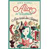 Anaconda Verlag Alice im Wunderland und Alice hinter den Spiegeln: Vollständige Ausgabe mit den Illustrationen von John Tenniel. In neuer Übersetzung