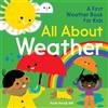 Callisto Kids All About Weather: A First Weather Book for Kids