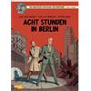 Carlsen Verlag GmbH Blake und Mortimer 26: Acht Stunden in Berlin: Packender Agententhriller im Berlin des Kalten Krieges