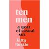 Icon Books Ten Men: A Year of Casual Sex