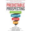 McGraw-Hill Education Predictable Prospecting: How to Radically Increase Your B2B Sales Pipeline