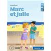 Loescher Marc et Julie. Le narrative graduate in francese. Livello A1. Con CD-Audio