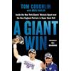 Grand Central Publishing A Giant Win: Inside the New York Giants' Historic Upset over the New England Patriots in Super Bowl Xlii
