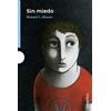 Santillana Educación, S.L. Sin miedo