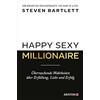 ARISTON Happy Sexy Millionaire: Überraschende Wahrheiten über Erfüllung, Liebe und Erfolg - Vom Macher des Erfolgspodcasts 'The Diary of a CEO'