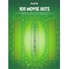 Hal Leonard 101 Movie Hits for Flute [Lingua inglese] | songbook per flauto solo raccolta spartiti colonne sonore film arrangiamenti musicali | per flautisti principianti e intermedi musica da film completa