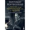 Booket La noche en que Frankenstein leyó el Quijote: La vida secreta de los libros