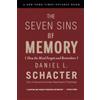 Mariner Books The Seven Sins of Memory: How the Mind Forgets and Remembers
