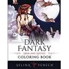 Fairies and Fantasy Pty Ltd Dark Fantasy Coloring Book: Grim and Gothic