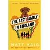 Canongate Books The Last Family in England: Matt Haig