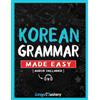 Lingo Mastery Korean Grammar Made Easy: A Comprehensive Workbook To Learn Korean Grammar For Beginners (Audio Included)