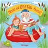 Oetinger Heute ist Opa-Tag - hurra!: Lustiges Pappbilderbuch zum Vorlesen, ideal für Großeltern mit Enkelkindern ab 2 Jahren