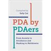 Jessica Kingsley Publishers PDA by PDAers: From Anxiety to Avoidance and Masking to Meltdowns