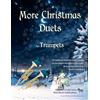 CREATESPACE More Christmas Duets for Trumpets: 26 Christmas songs arranged especially for two equal players of Grades 1-3 standard. Most are less well known, all are in easy keys.
