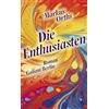 Kiepenheuer & Witsch GmbH Die Enthusiasten: Roman