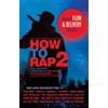 Chicago Review Press How to Rap 2: Advanced Flow and Delivery Techniques