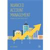 MACMILLAN Nuanced Account Management: Driving Excellence in B2B Sales