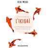 FAYARD Le petit livre de l'Ikigaï: La méthode japonaise pour trouver un sens à sa vie