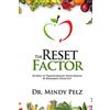 CREATESPACE The Reset Factor: 45 Days to Transforming Your Health by Repairing Your Gut
