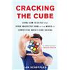 Atria Books Cracking the Cube: Going Slow to Go Fast and Other Unexpected Turns in the World of Competitive Rubik's Cube Solving