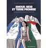 Editions Les Arènes Amour, sexe et Terre promise: Reportage en Israël et Palestine