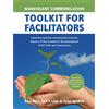 Udon Entertainment Nonviolent Communication Toolkit for Facilitators: Interactive Activities and Awareness Exercises Based on 18 Key Concepts for the Development of NVC Skills and Consciousness