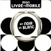 ALBIN MICHEL Mon livre-mobile en noir et blanc