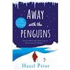 Penguin Away with the Penguins: The heartwarming and uplifting Richard & Judy Book Club pick