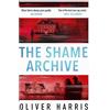 Abacus The Shame Archive: 'puts him firmly in the Mick Herron class' Daily Telegraph