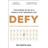 Blink Publishing Defy: The Power of No in a World that Demands Yes