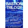 Faukon Abbey Publishing Bastion Trilogy: Where stone meets sea, stories of courage endure