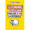 Empresa Activa La economía explicada para que al fin la entiendas / Economics Without the Boring Bits