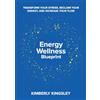 The Flow Lab, LLC Energy Wellness Blueprint: Transform Your Stress, Reclaim Your Energy, and Increase Your Flow