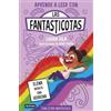 Ediciones Destino Aprender a leer con Las Fantasticotas 9. Elena monta una verbena: En letra MAYÚSCULA para aprender a leer (Libros para niños a partir de 5 años)